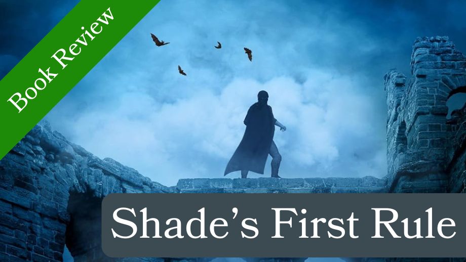 Shade’s First Rule by A.F. Kay | Book Review – [3.3/5]